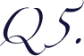 Q5